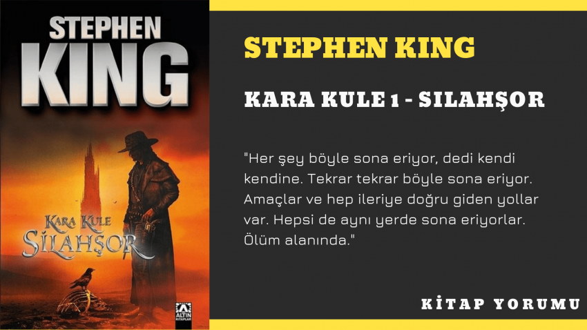 Stephen KING – Kara Kule Serisi 1 / Silahşor
