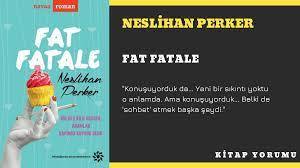 AnyConv.com__Neslihan Perker - Fat Fatale