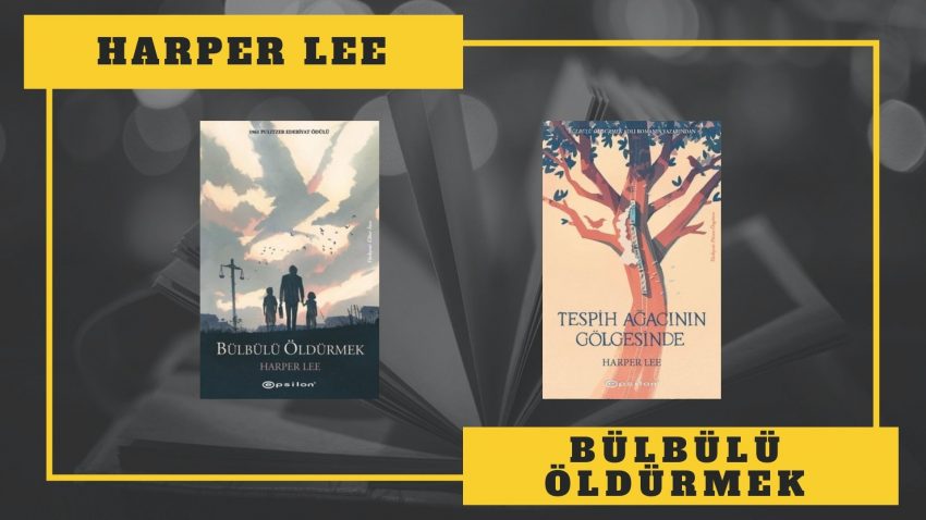 KİTAP SERİSİ: HARPER LEE – BÜLBÜLÜ ÖLDÜRMEK