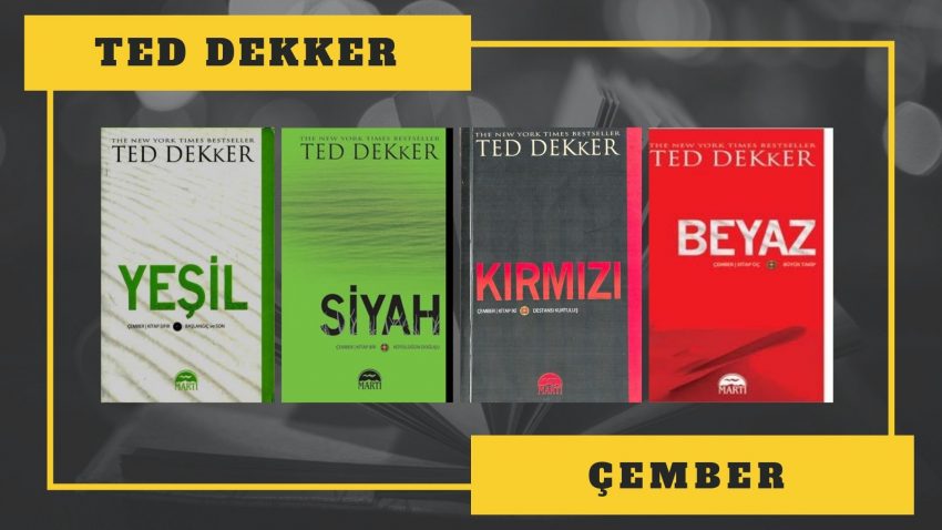 KİTAP SERİSİ: TED DEKKER – ÇEMBER SERİSİ