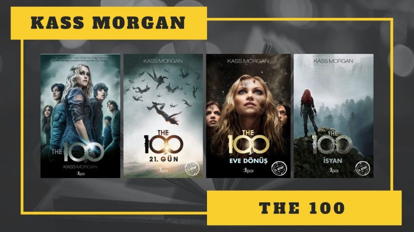 KİTAP SERİSİ: KASS MORGAN – THE 100