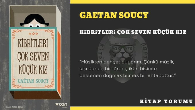 KİTAP YORUM: Gaetan Soucy – Kibritleri Çok Seven Küçük Kız