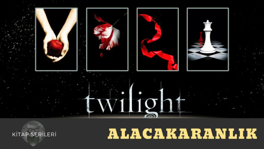 KİTAP SERİSİ: STEPHENIE MEYER – ALACAKARANLIK