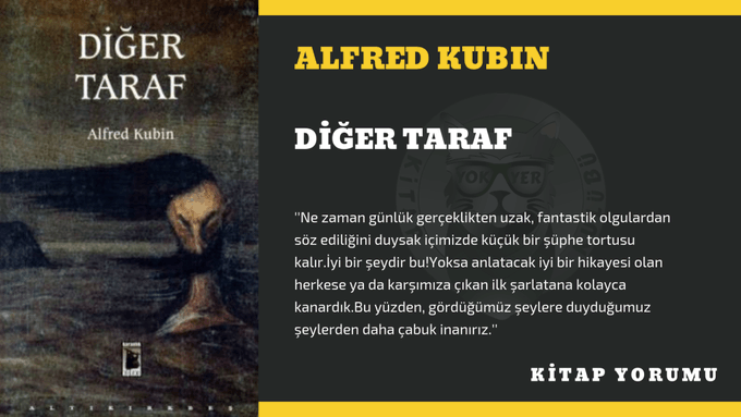 KİTAP YORUM: ALFRED KUBIN – DİĞER TARAF