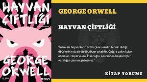 KİTAP YORUM: GEORGE ORWELL – HAYVAN ÇİFTLİĞİ