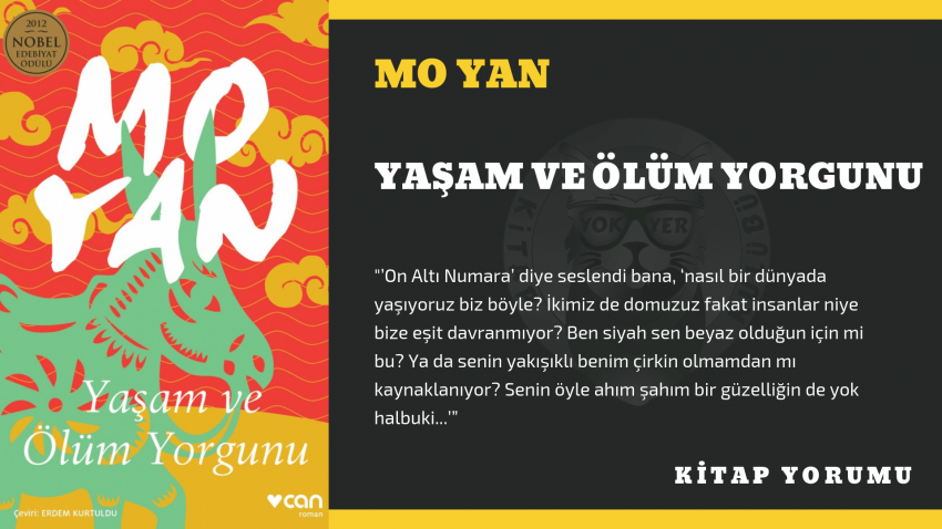 KİTAP YORUM: MO YAN – YAŞAM VE ÖLÜM YORGUNU