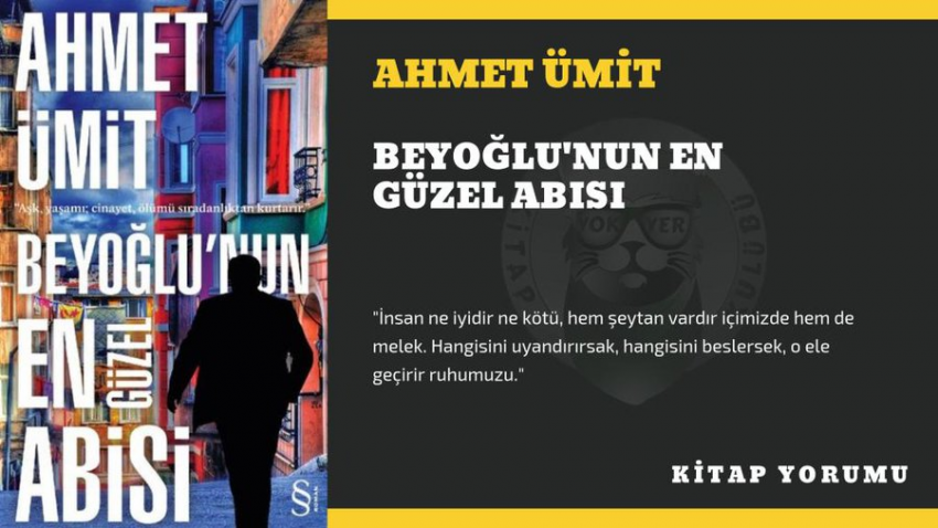 KİTAP YORUM: AHMET ÜMİT – BEYOĞLU’NUN EN GÜZEL ABİSİ