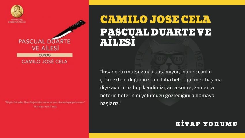 KİTAP YORUM: CAMILO JOSE CELA – PASCUAL DUARTE VE AİLESİ