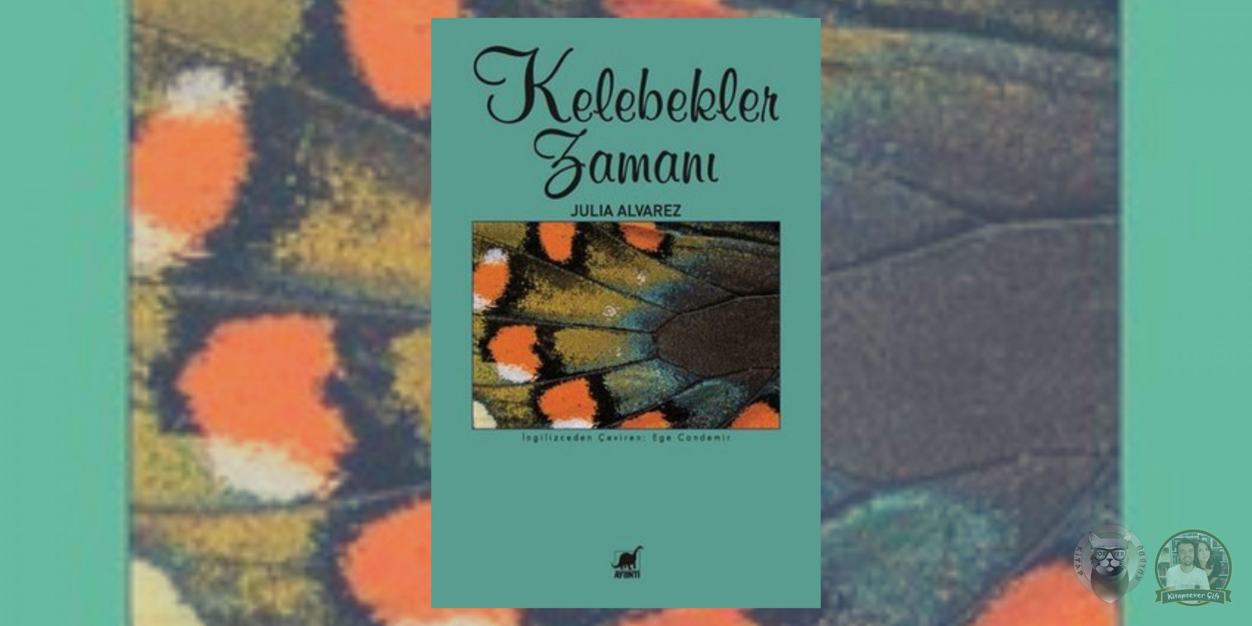 kelebekler zamanı