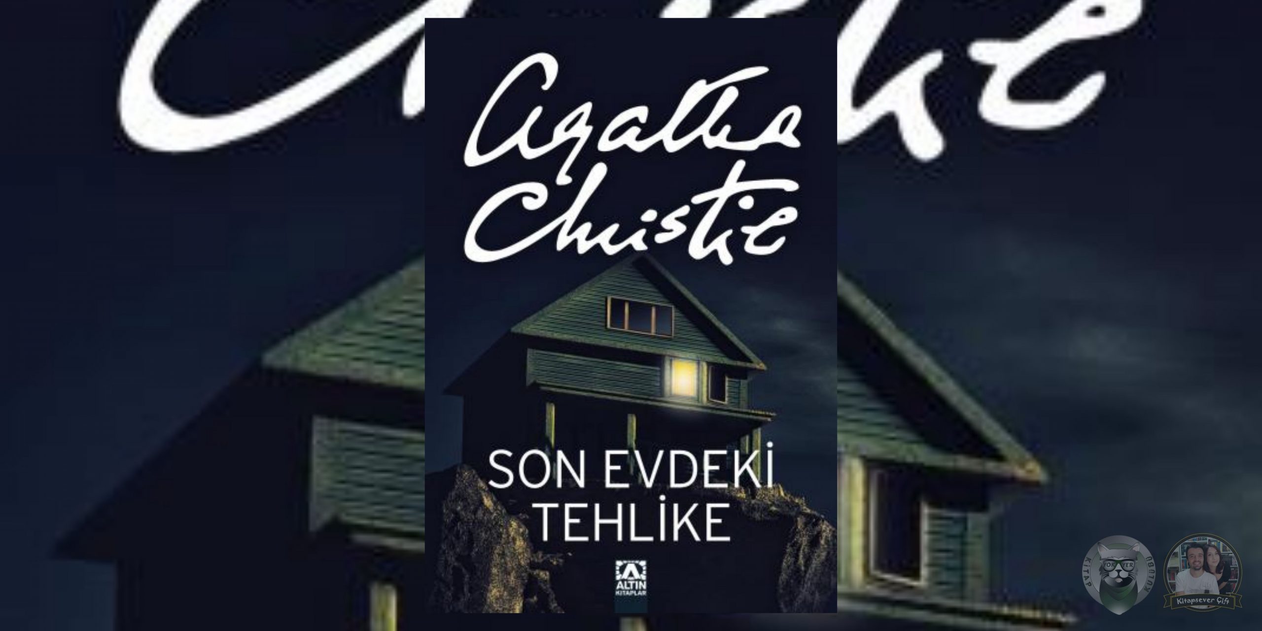Son Evdeki Tehlike