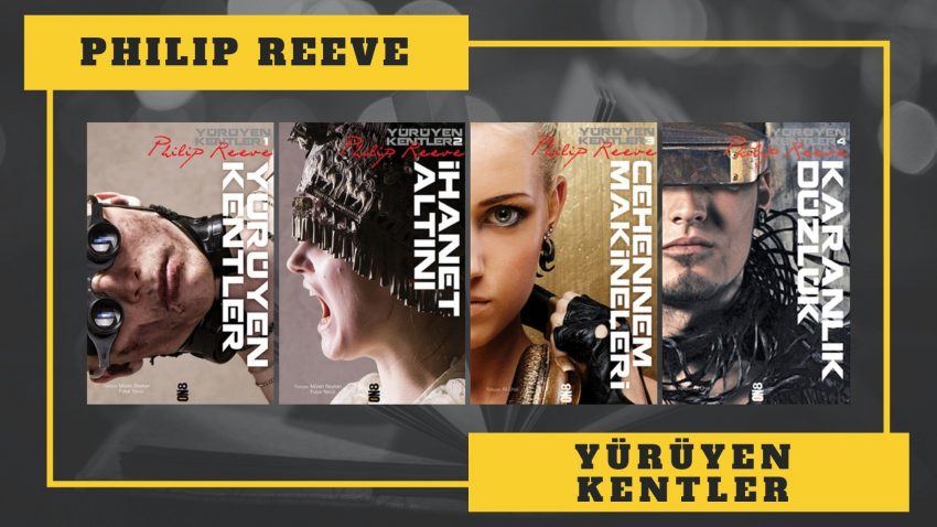 KİTAP SERİSİ: PHILIP REEVE – YÜRÜYEN KENTLER