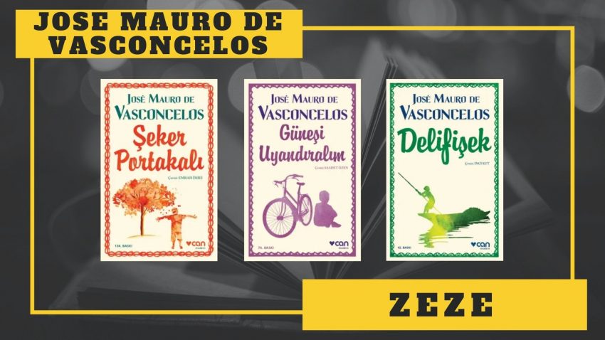 Jose Mauro de Vasconcelos – Zeze Kitap Serisi