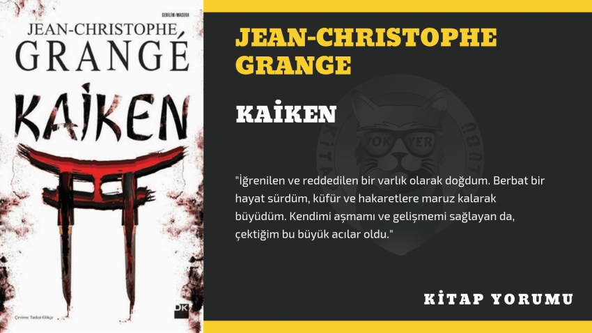 KİTAP YORUM: JEAN-CHRISTOPHE GRANGE – KAİKEN