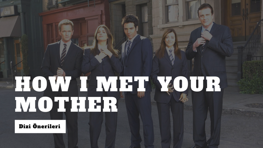 How I Met Your Mother Hayranlarına 10 Dizi Önerisi