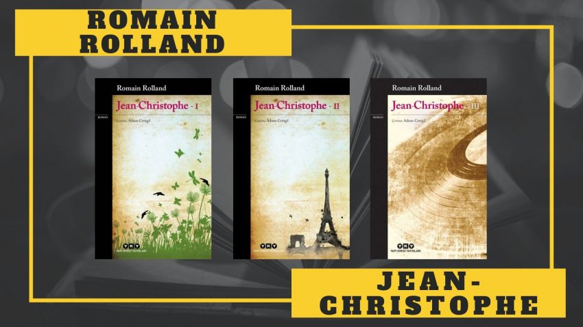 KİTAP SERİSİ: ROMAIN ROLLAND – JEAN-CHRISTOPHE