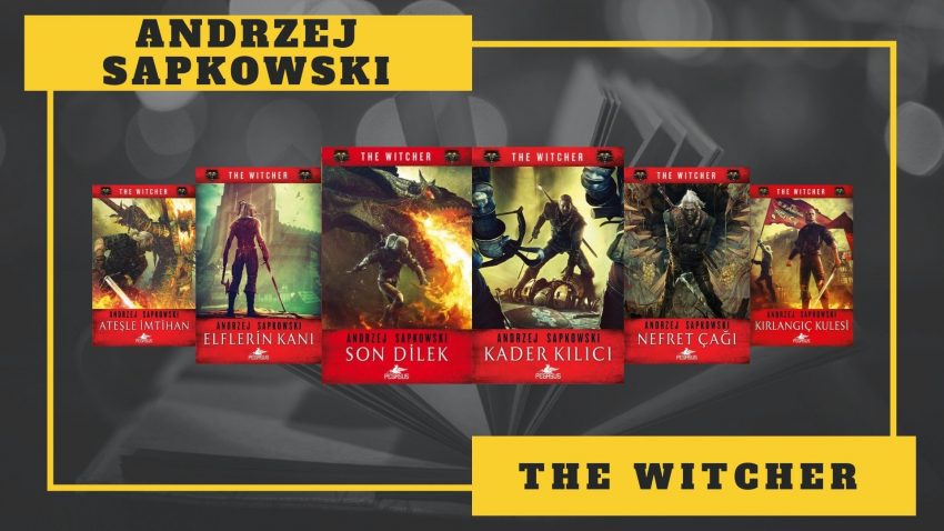 KİTAP SERİSİ: ANDRZEJ SAPKOWSKI – THE WITCHER SERİSİ