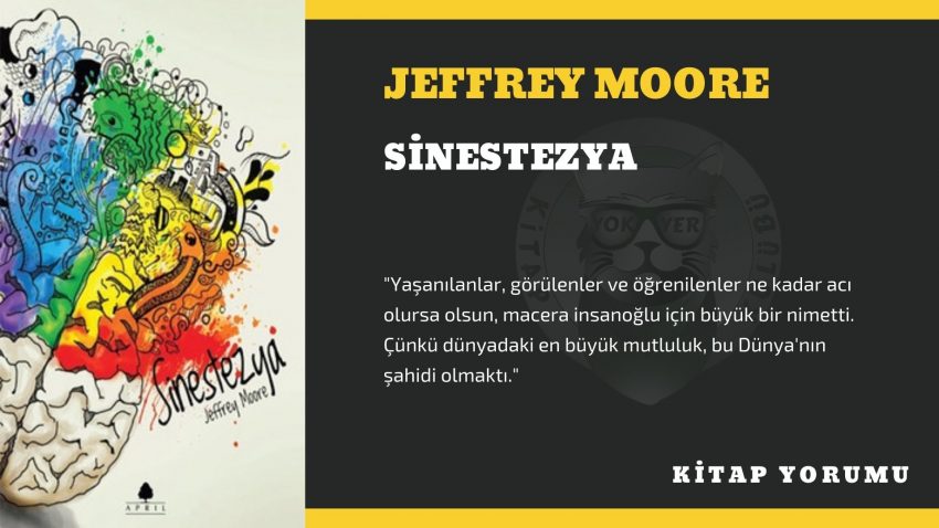 KİTAP YORUM: JEFFREY MOORE – SİNESTEZYA