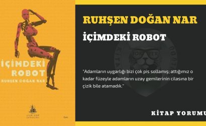 Ruhşen Doğan Nar - İçimdeki Robot