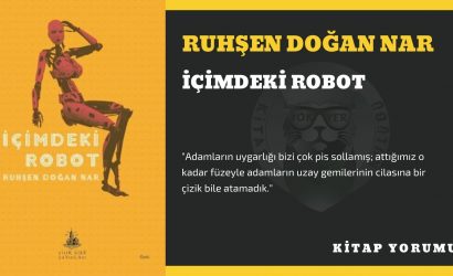 ruhşen doğan nar - i̇çimdeki robot