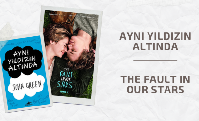 AYNI YILDIZIN ALTINDA - THE FAULT IN OUR STARS
