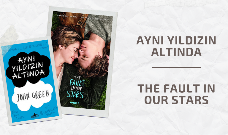 AYNI YILDIZIN ALTINDA - THE FAULT IN OUR STARS