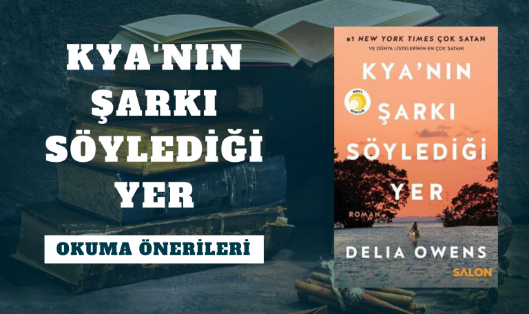 Delia Owens - Kya'nın Şarkı Söylediği Yer