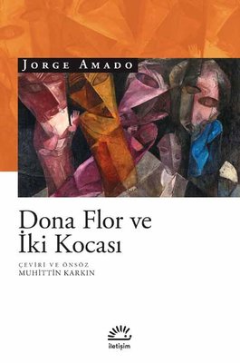 "büyülü gerçekçi̇li̇k" i̇le mi̇sti̇k bi̇r yolculuk 11 – dona flor ve i̇ki kocası