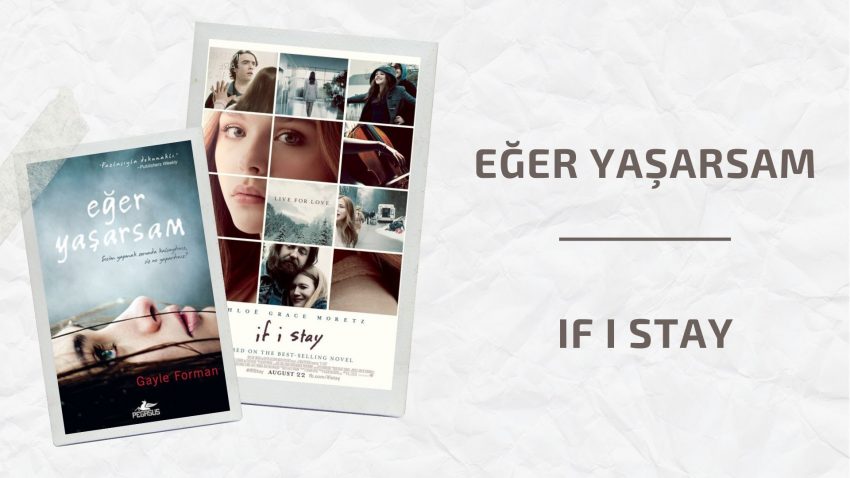 EĞER YAŞARSAM – IF I STAY