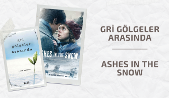 GRİ GÖLGELER ARASINDA - ASHES IN THE SNOW