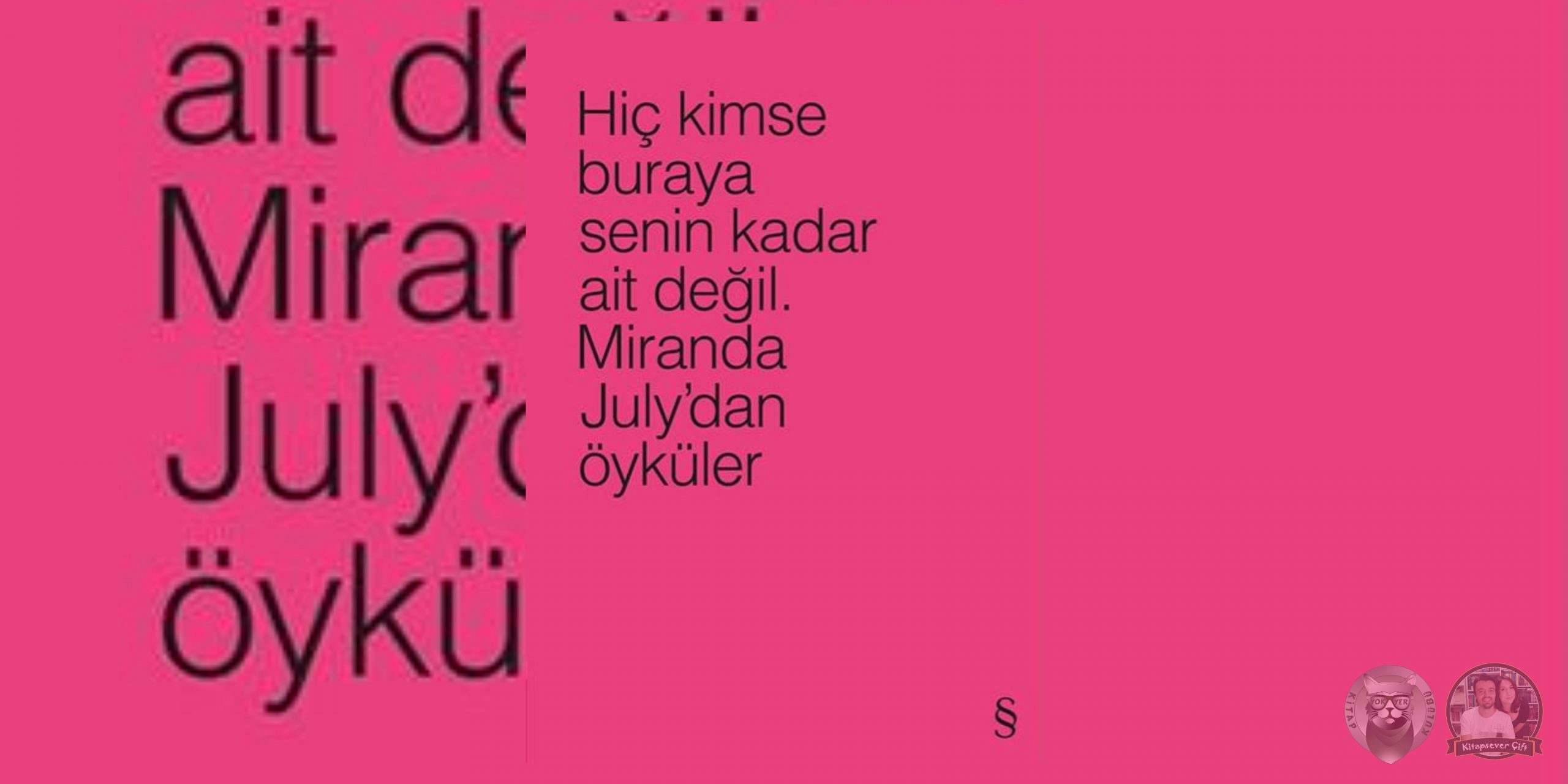 Hiç Kimse Buraya Senin Kadar Ait Değil