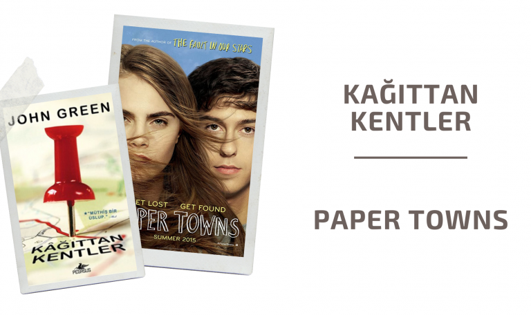 Kağıttan Kentler - Paper Towns