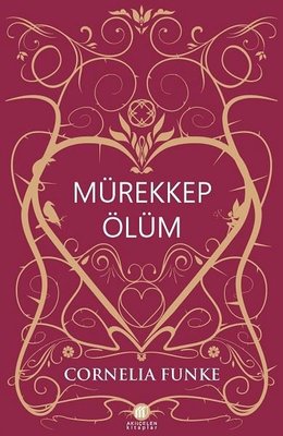 ki̇tap seri̇si̇: cornelia funke - mürekkep dünya 3 – mürekkep ölüm