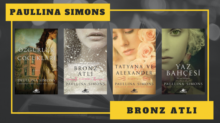 Paullina Simons – Bronz Atlı Kitap Serisi