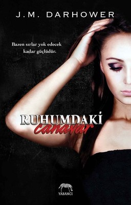KİTAP SERİSİ: J. M. DARHOWER - GÖZLERİNDEKİ CANAVAR 2 – Ruhumdaki Canavar