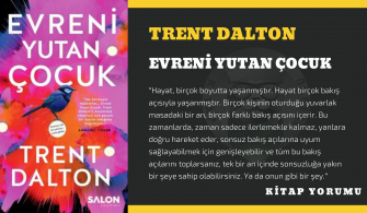 Trent Dalton - Evreni Yutan Çocuk