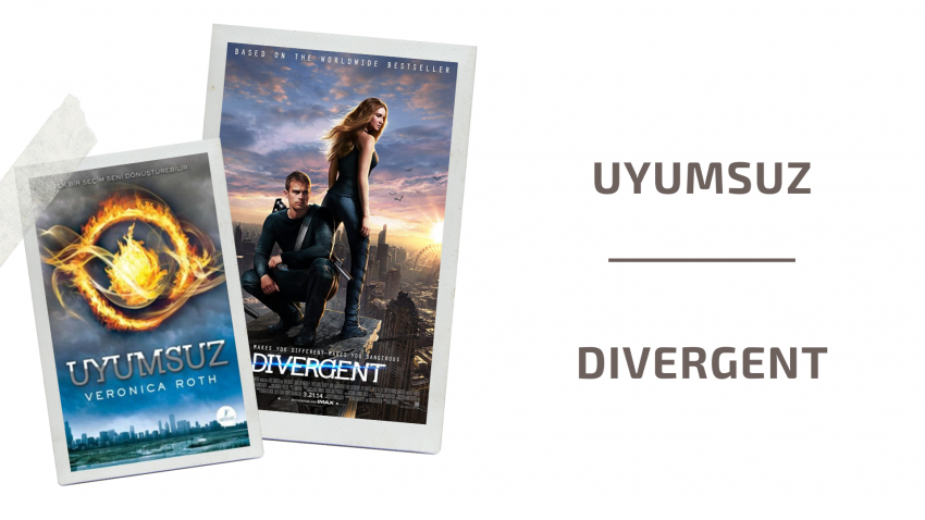 UYUMSUZ – DIVERGENT