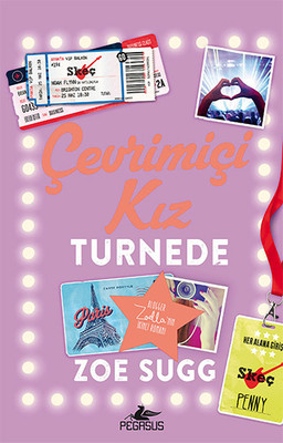 KİTAP SERİSİ: ZOE SUGG - ÇEVRİMİÇİ KIZ 2 – evrimiçi Kız Turnede