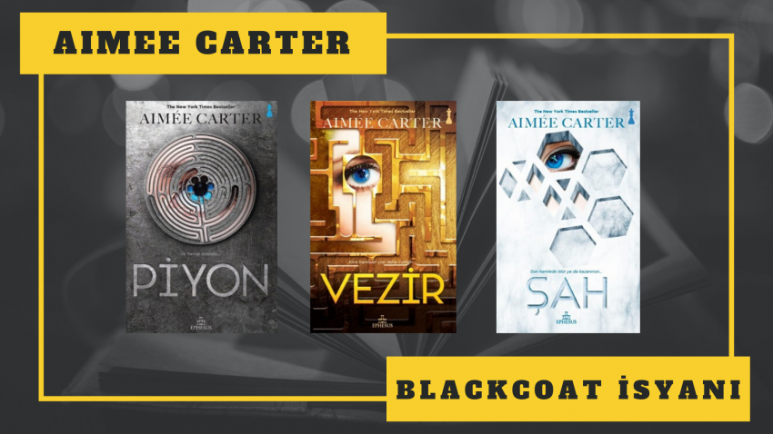 KİTAP SERİSİ: AIMEE CARTER – BLACKCOAT İSYANI