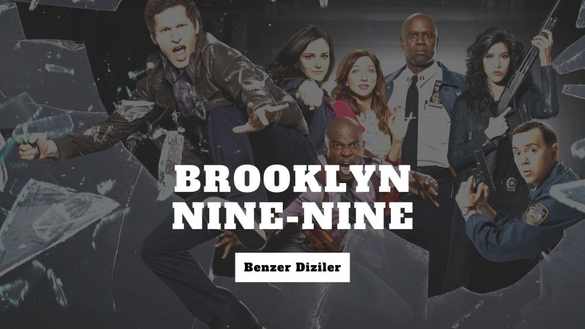 “BROOKLYN NINE-NINE” HAYRANLARINA DİZİ ÖNERİLERİ