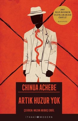 chinua achebe - afrika kitap serisi 2 – artık huzur yok