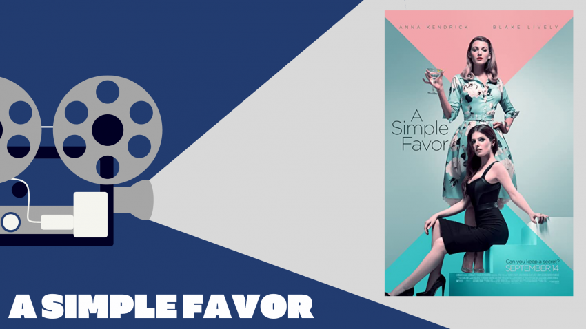 A Simple Favor – Küçük Bir Rica