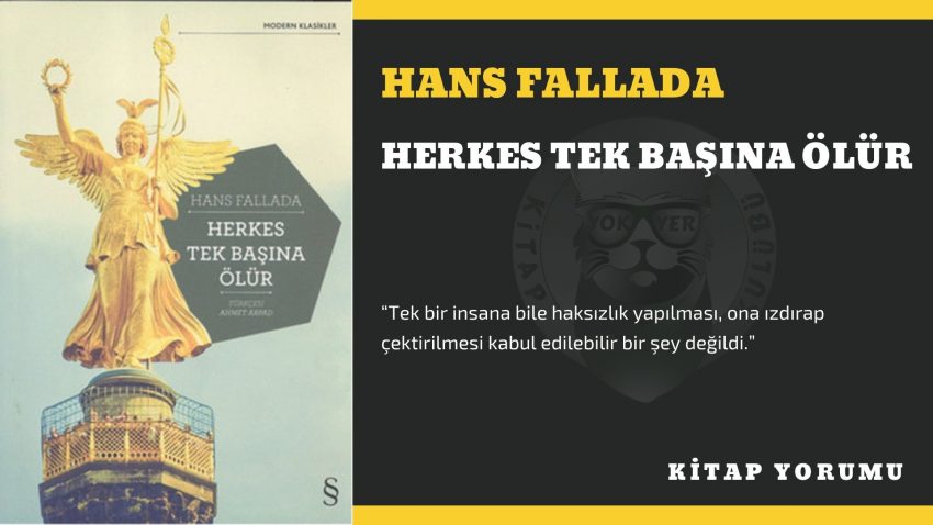 KİTAP YORUM: HANS FALLADA – HERKES TEK BAŞINA ÖLÜR