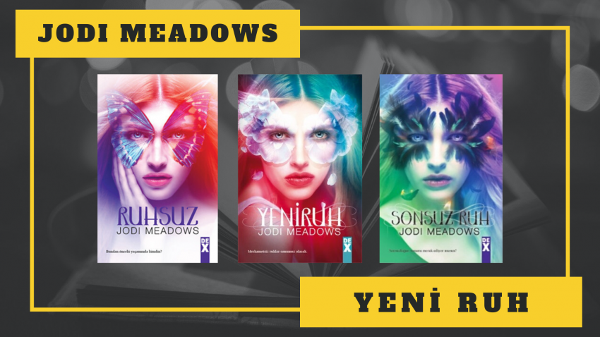 KİTAP SERİSİ: JODI MEADOWS – YENİ RUH