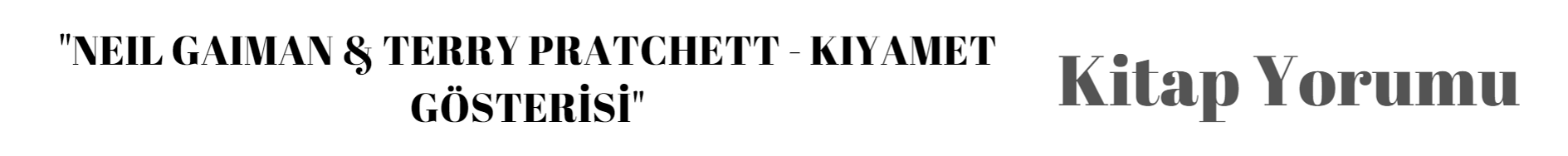 TERRY PRATCHETT SEVENLERİN TAKİP EDEBİLECEĞİ YAZARLAR 6 – Kiyamet Gosterisi 1