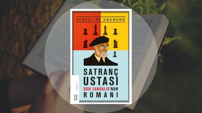 Satranç Ustası Don Sandalio’nun Romanı Kitap Yorumu