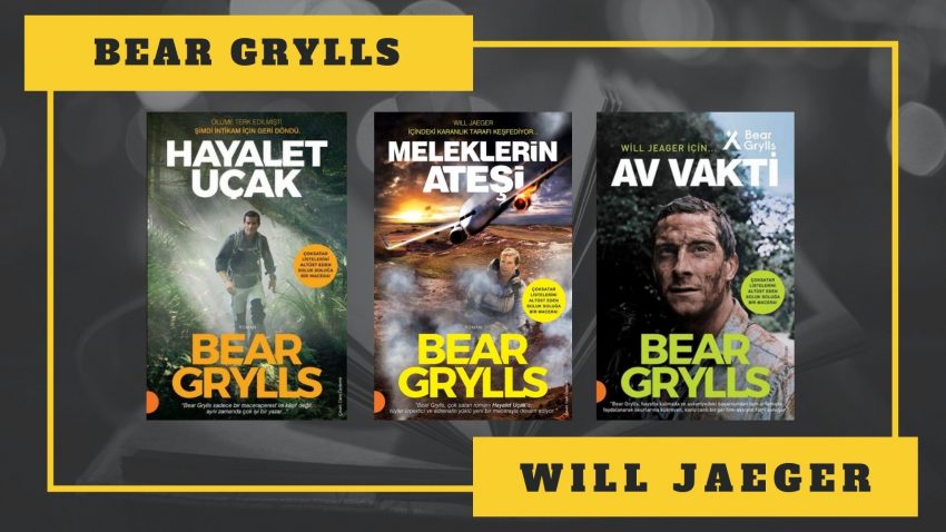 KİTAP SERİSİ: BEAR GRYLLS – WILL JAEGER