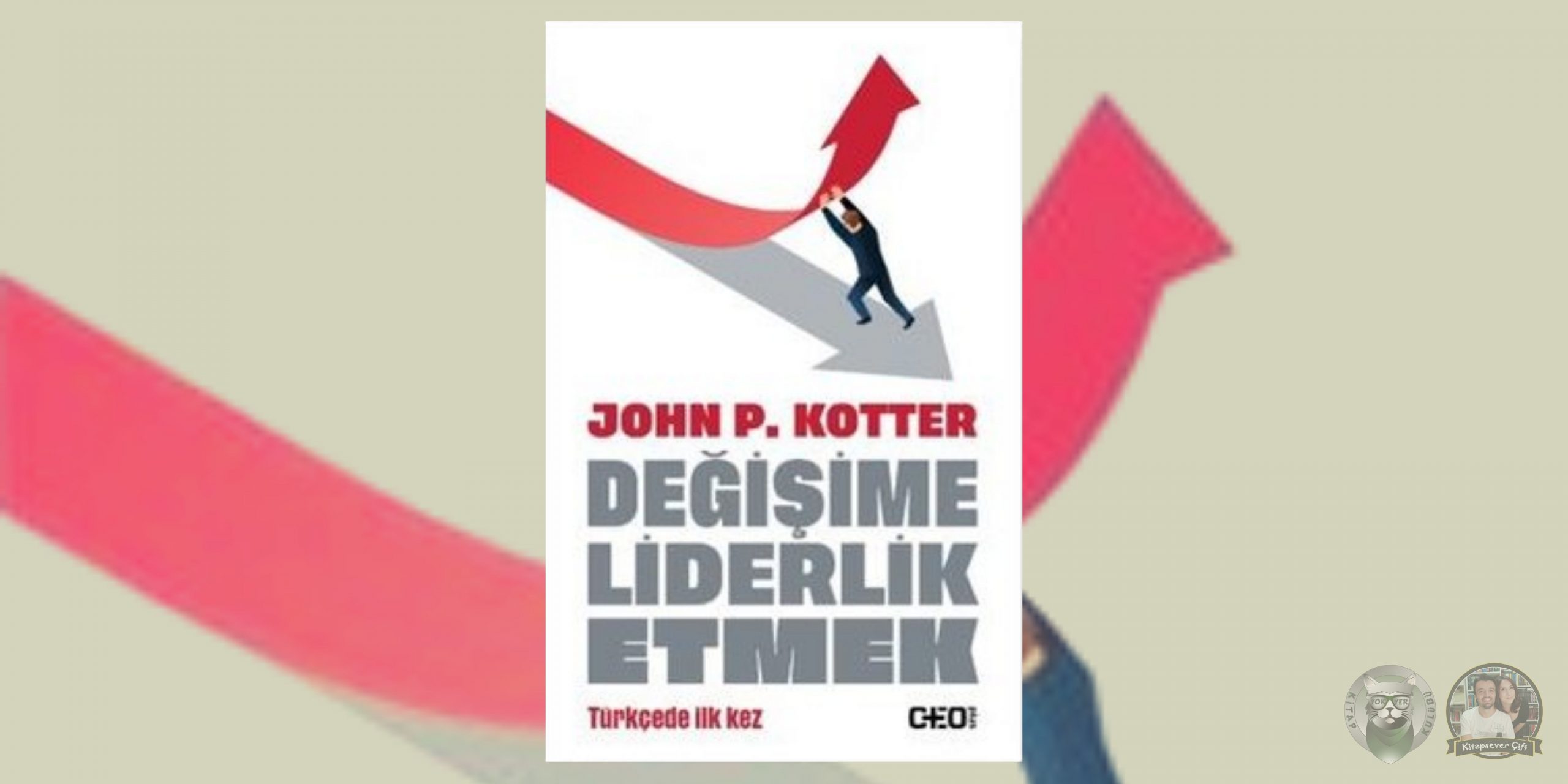 Liderlik Üzerine 16 Kitap Önerisi 5 – Degisime Liderlik Etmek scaled