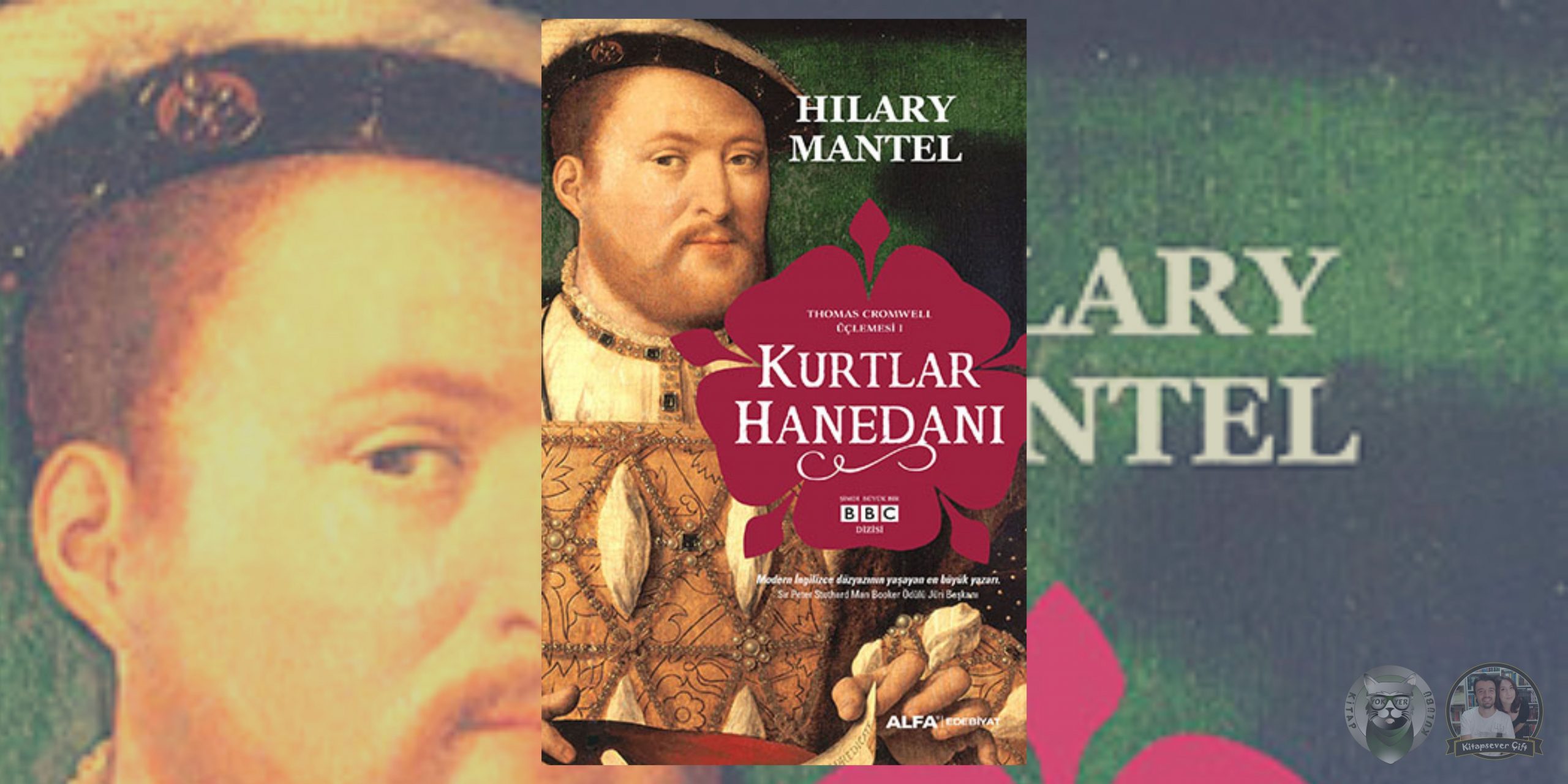 hilary mantel - thomas cromwell üçlemesi 1 – kurtlar hanedani scaled