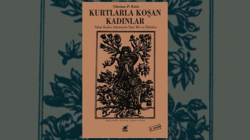 “Kurtlarla Koşan Kadınlar” Kitap Hayranlarına Okuma Önerileri