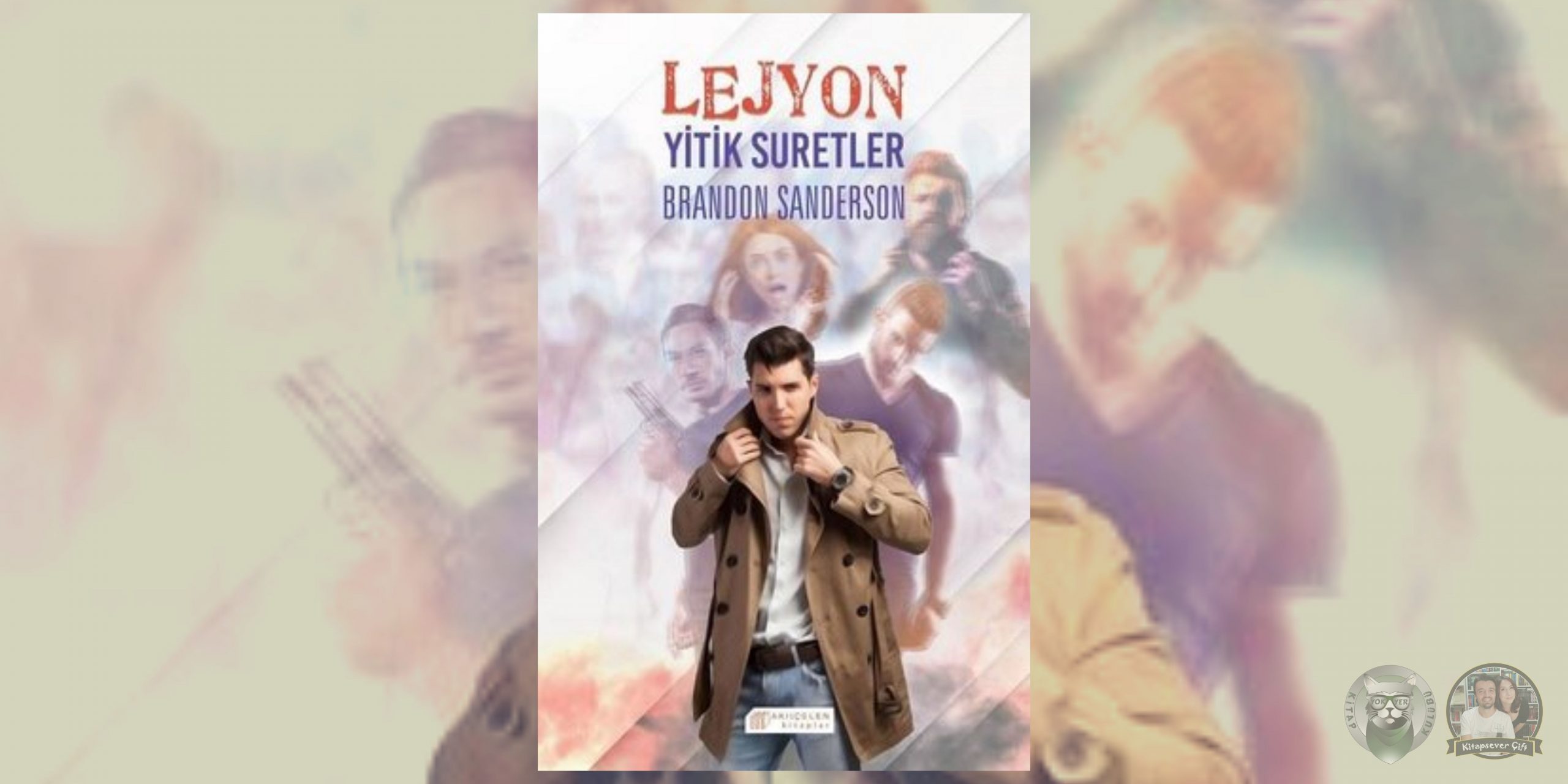 Brandon Sanderson - Lejyon Serisi 3 – Lejyon 3 Yitik Suretler scaled